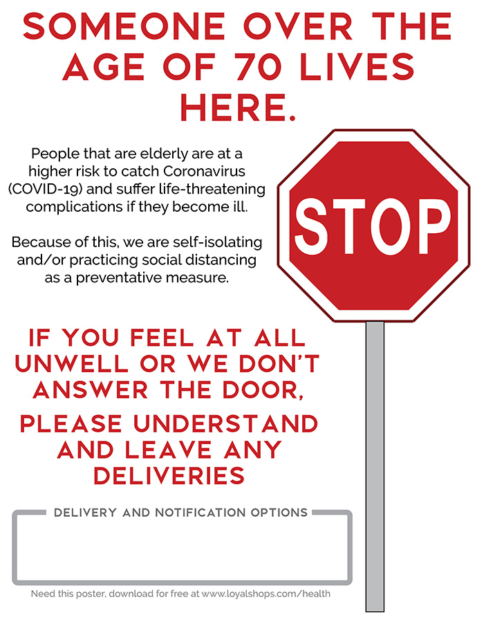 Someone over the age of 70 lives here. People that are elderly are at a higher risk to catch Coronavirus (COVID-19) and suffer life-threatening complications if they become ill.